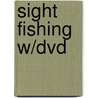 Sight Fishing W/Dvd by Mike Holliday