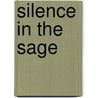 Silence in the Sage door Colleen L. Reece