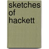 Sketches Of Hackett by Alan Hewitt
