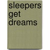 Sleepers Get Dreams by Illready