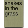 Snakes In The Grass by Cynthia Jones