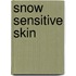 Snow Sensitive Skin