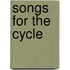 Songs For The Cycle