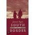 South Of The Border