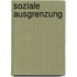 Soziale Ausgrenzung