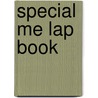 Special Me Lap Book door Dona Rice