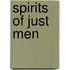 Spirits Of Just Men
