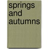 Springs And Autumns door Baltasar Porcel