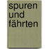 Spuren und Fährten