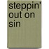 Steppin' Out On Sin