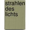 Strahlen des Lichts door Sri Aurobindo