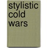 Stylistic Cold Wars door Timothy Mowl
