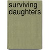 Surviving Daughters by Todd Stanley