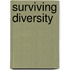 Surviving Diversity