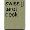 Swiss Jj Tarot Deck door S. Kaplan