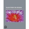 Tales From The Gean by D.M. Trios Vikelas