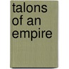 Talons Of An Empire door R.C. Southworth