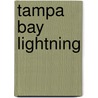 Tampa Bay Lightning by Frederic P. Miller