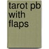 Tarot Pb With Flaps