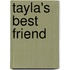 Tayla's Best Friend