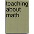 Teaching About Math
