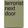 Terrorist Next Door door Erick Stakelbeck