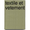 Textile Et Vetement door Publie Pa Ocde Publie Par Editions Ocde