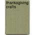 Thanksgiving Crafts