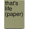 That's Life (Paper) by William Herrick