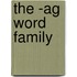 The -ag Word Family