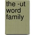 The -ut Word Family