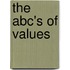 The Abc's Of Values