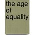 The Age Of Equality