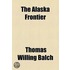 The Alaska Frontier