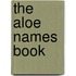 The Aloe Names Book