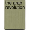 The Arab Revolution by Jean-Pierre Filiu
