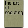 The Art Of Scouting door Shane Malloy