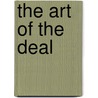 The Art Of The Deal door Laurence Brahm
