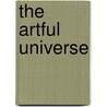 The Artful Universe door Sir John Barrow