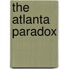 The Atlanta Paradox by David L. Sjoquist