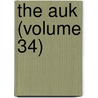 The Auk (Volume 34) door American Ornithologists' Union