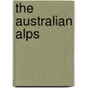 The Australian Alps by Deirdre Slattery