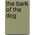The Bark of the Dog