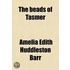 The Beads Of Tasmer