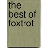 The Best of Foxtrot by Bill Amend