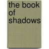 The Book Of Shadows by Namita Gokhale