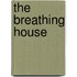 The Breathing House