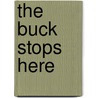 The Buck Stops Here by Morven James