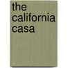 The California Casa door Douglas Woods