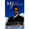 The Call Of Destiny door Marcus Johnson